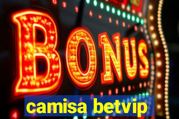 camisa betvip